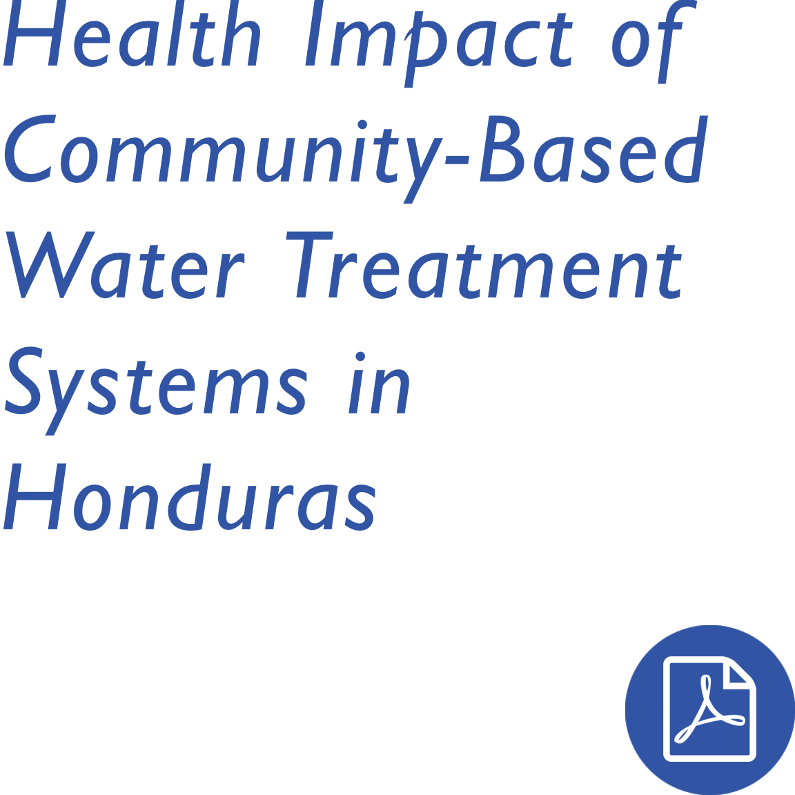 Health Impact of Community-Based Water Treatment Systems in Honduras